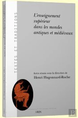 Bertrand.pt - L'Enseignement Supérieur Dans Les Mondes Antiques Et Médiévaux