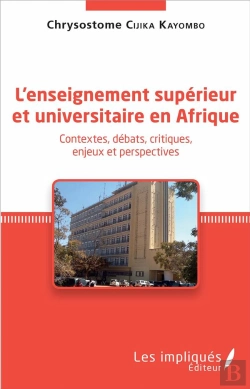 Bertrand.pt - L'Enseignement Superieur Et Universitaire En Afrique - Contextes, Debats, Critiques, Enjeux Et Persp