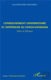 L'Enseignement Universitaire Et Supèrieur Au Congo-Kinshasa ; Défis Et Éthique