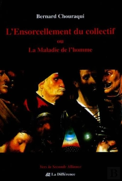 Bertrand.pt - L'Ensorcellement Du Collectif Ou La Maladie De L'Homme