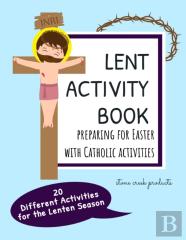 Lent Activity Book Preparing For Easter With Catholic Activities