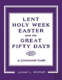 Bertrand.pt - Lent, Holy Week, Easter And The Great Fifty Days