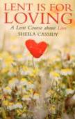 Lent Is For Loving