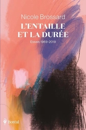 L'Entaille Et La Durée : Essais 1969-2019