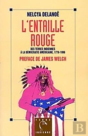 L'Entaille Rouge : Des Terres Indiennes À La Démocratie Américaine, 1776-1996