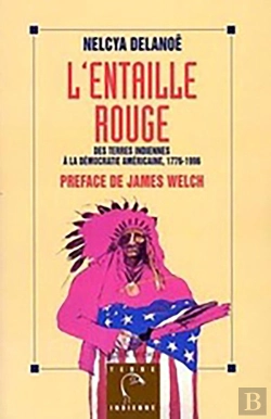 Bertrand.pt - L'Entaille Rouge : Des Terres Indiennes À La Démocratie Américaine, 1776-1996