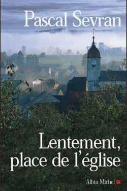 Bertrand.pt - Lentement, Place De L'Église : Journal 4