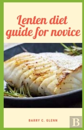Lenten Diet Guide For Novice