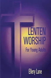 Lenten Worship For Young Adult