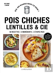 Lentilles, Pois Chiches & Cie