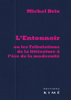 Bertrand.pt - L'Entonnoir, Ou Les Tribulations De La Littérature À L'Ère De La Modernité