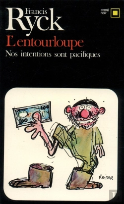 Bertrand.pt - L'Entourloupe ; Nos Intentions Sont Pacifiques