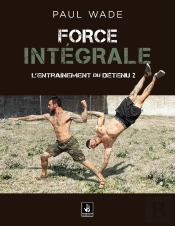 L'Entraînement Du Détenu Tome 2 : Force Intégrale