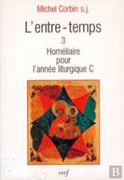 Bertrand.pt - L'Entre-Temps - Tome 3 Homeliaire Pour L'Annee Liturgique