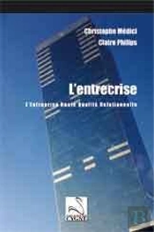 L'Entrecrise ; L'Entreprise Haute Qualité Relationnelle