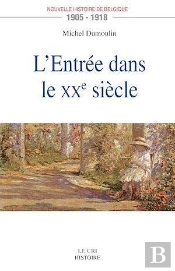 L'Entrée Dans Le Xxe Siècle (1905-1918)