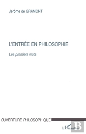 L'Entree En Philosophie ; Les Premiers Mots
