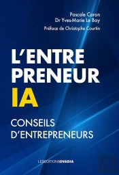 L'Entrepreneuria : Conseils D'Entrepreneurs