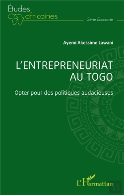 Bertrand.pt - L'Entrepreneuriat Au Togo : Opter Pour Des Politiques Audacieuses