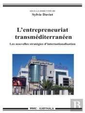 L'Entrepreneuriat Transméditerranéen ; Les Nouvelles Stratégies D'Internationalisation