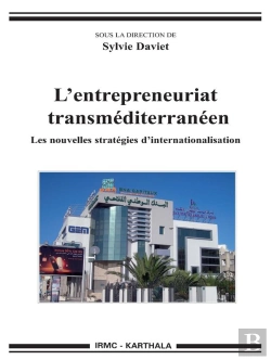 Bertrand.pt - L'Entrepreneuriat Transméditerranéen ; Les Nouvelles Stratégies D'Internationalisation