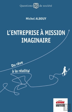 Bertrand.pt - L'Entreprise À Mission Imaginaire : Du Rêve À La Réalité