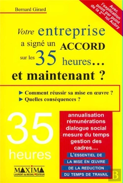 Bertrand.pt - L'Entreprise A Signe Un Accord Sur Les 35 Heures Et Maintenant