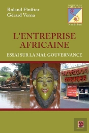 L'Entreprise Africaine : Essai Sur La Mal Gouvernance