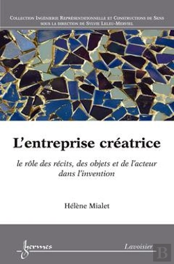 Bertrand.pt - L'Entreprise Creatrice Le Role Des Recits Des Objets Et De L'Acteur Dans L'Invention Coll Ingenierie