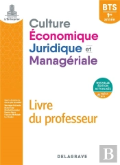 L'Entreprise ; Culture Économique, Juridique Et Managériale (Cejm) ; Bts 1re Année ; Livre Du Professeur (Édition 2020)