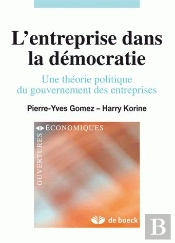 L'Entreprise Dans La Démocratie ; Une Théorie Politique Du Gouvernement Des Entreprises