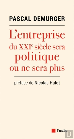 Bertrand.pt - L'Entreprise Du Xxie Siècle Sera Politique Ou Ne Sera Plus