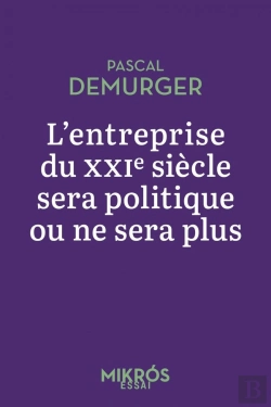 Bertrand.pt - L'Entreprise Du Xxie Siècle Sera Politique Ou Ne Sera Plus