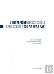 L'Entreprise Du Xxie Siècle Sera Sociale (Ou Ne Sera Pas)