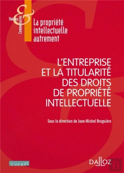 Bertrand.pt - L'Entreprise Et La Titularité Des Droits De Propriété Intellectuelle