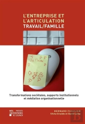 L'Entreprise Et L'Articulation Travail/Famille