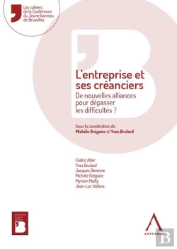 Bertrand.pt - L'Entreprise Et Ses Créanciers : De Nouvelles Alliances Pour Dépasser Les Difficultés ?