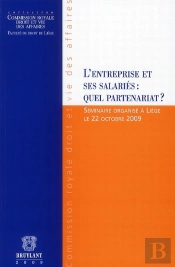 L'Entreprise Et Ses Salariés : Quel Partenariat ? Séminaire Organisé À Liège Le 22 Octobre 2009