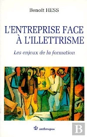 L'Entreprise Face À L'Illetrisme ; Les Enjeux De La Formation