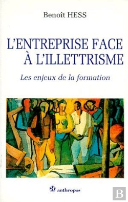 Bertrand.pt - L'Entreprise Face À L'Illetrisme ; Les Enjeux De La Formation