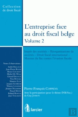 Bertrand.pt - L'Entreprise Face Au Droit Fiscal Belge T.2 ; Impôt Des Sociétés, Réorganisation De Sociétés, Droit Fiscal International, Moyens Du Fisc Contre L'Évasion Fiscale