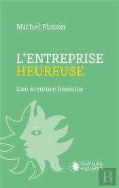 L'Entreprise Heureuse : Une Aventure Humaine
