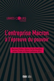 L'Entreprise Macron À L'Épreuve Du Pouvoir