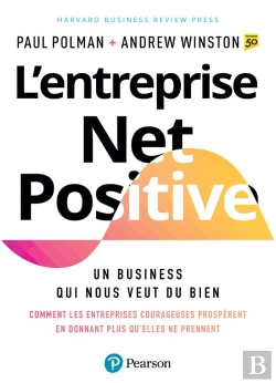 Bertrand.pt - L'Entreprise Net Positive : Un Business Qui Nous Veut Du Bien