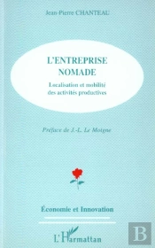 L'Entreprise Nomade ; Localisation Et Mobilite Des Activites Productives