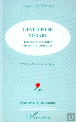 Bertrand.pt - L'Entreprise Nomade ; Localisation Et Mobilite Des Activites Productives