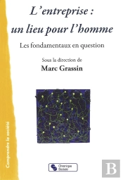 L'Entreprise, Un Lieu Pour L'Homme