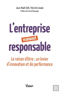 Bertrand.pt - L'Entreprise Vraiment Responsable ; Faire De La Raison D'Être Un Levier De Croissance