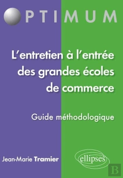 Bertrand.pt - L'Entretien À L'Entrée Des Grandes Écoles De Commerce ; Guide Méthodologique
