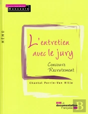 L'Entretien Avec Le Jury ; Entretiens De Recrutement ; Examens Professionnels